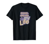Shakespeare es mi lema de vida Camiseta