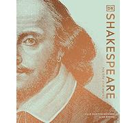 Shakespeare His Life and Works (DK Ultimate Guides)