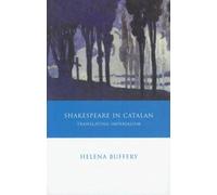 Shakespeare in Catalan: Translating Imperialism (Iberian and Latin American Studies)
