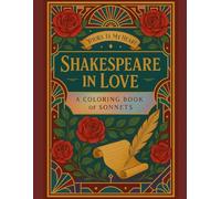 Shakespeare in Love: A Coloring Book of Sonnets (Shakespeare to Color)