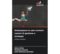 Shakespeare in sala riunioni: Lezioni di gestione e strategia