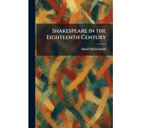 Shakespeare in the Eighteenth Century