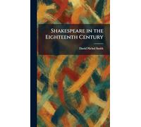 Shakespeare in the Eighteenth Century