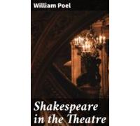Shakespeare In The Theatre (ebook)