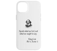 Shakespeare King Lear Play Quote - Habla lo que sentimos... Carcasa para iPhone 14 Plus