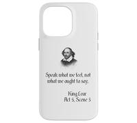 Shakespeare King Lear Play Quote - Habla lo que sentimos... Carcasa para iPhone 14 Pro Max