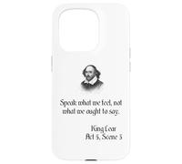 Shakespeare King Lear Play Quote - Habla lo que sentimos... Carcasa para iPhone 15 Pro