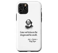 Shakespeare King Lear Quote - No venga entre el dragón Carcasa para iPhone 11 Pro