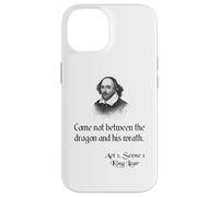 Shakespeare King Lear Quote - No venga entre el dragón Carcasa para iPhone 14