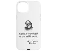 Shakespeare King Lear Quote - No venga entre el dragón Carcasa para iPhone 15 Plus