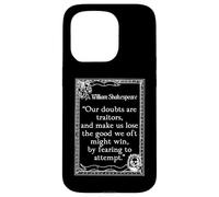 Shakespeare Medida por Medida Cita Nuestras dudas son traidores Carcasa para iPhone 15 Pro
