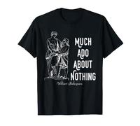 Shakespeare Mucho Ruido y Ruido sobre Nada Comedia literaria Camiseta