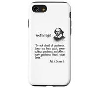 Shakespeare Quote Be Not Afraid of Greatness - Noche duodécima Carcasa para iPhone SE (2020) / 7 / 8