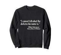 Shakespeare Quote I Cannot Tell What The Dickens Su Nombre Es Sudadera