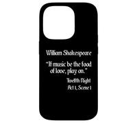Shakespeare Quote If Music Be The Food - Duodécima noche Carcasa para iPhone 14 Pro