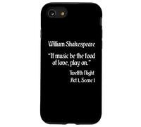 Shakespeare Quote If Music Be The Food - Duodécima noche Carcasa para iPhone SE (2020) / 7 / 8