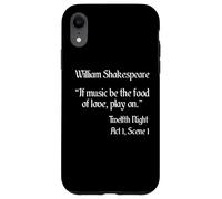 Shakespeare Quote If Music Be The Food - Duodécima noche Carcasa para iPhone XR