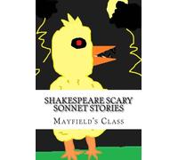 Shakespeare Scary Sonnet Stories: a work for sixth graders