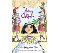 Shakespeare Stories. Antony And Cleopatra (A Shakespeare Story)