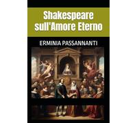 Shakespeare sull'Amore Eterno: Sonetto 116 Amore, Sincerità e Resistenza come valori poetici transculturali