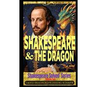 Shakespeare & The Dragon: Shakespeare Solved ® Series Volume 2