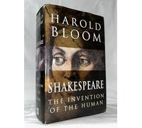 Shakespeare: The Invention Of The Human