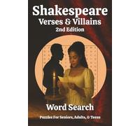 Shakespeare: Verses & Villians: “Romeo and Juliet Word Search Puzzle Book - 60 Shakespeare Puzzles with 21 Words Each - Classic Literary Brain Games for Adults and Teens”