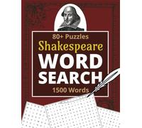 Shakespeare Word Search Puzzle Book: 80+ Brain-Teasing Elizabethan Challenges with Large Print | 8.5x11 inches, 172 pages | Gift for Vacations, Holidays and Free Times