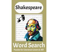 Shakespeare Word Search Puzzle Book: Word Searches with Easy-to-Read Print about Shakespeare, Plays, Famous Quotes, Characters, and More / 6x9 inches, ... Literature Lovers, Students, or Free Time!