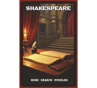 Shakespeare Word Search Puzzles: Word Search Puzzles with Easy to Read about Shakespeare's Plays, Characters, and Literary Themes | 6x9 inches, 120 ... Enthusiasts (The Ultimate Puzzle Vault)