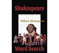 Shakespeare Word Search: Word Searches For Adults, Seniors and Teens with Easy to Read Print about Shakespeares Works, Characters, Storys and More | 6 ... Gift for Vacations, Holidays and Leisure Time