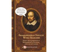 Shakespearean Insults Word Searches: Fabulous funny word search puzzles of Shakespeare’s put downs