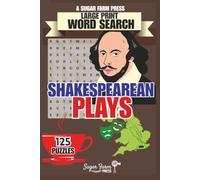 Shakespearean Plays Word Search: 125 Large Print Puzzles Featuring Shakespeare's Plays