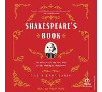 Shakespeare's Book: The Story Behind the First Folio and the Making of Shakespeare