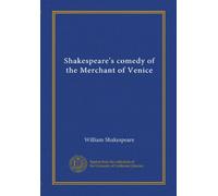 Shakespeare's comedy of the Merchant of Venice
