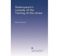 Shakespeare's comedy of the Taming of the shrew: Volume 2