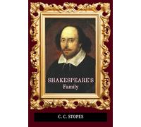 Shakespeare's family: A Historical Exploration of the Poet’s Roots, Kinship, and Legacy in Elizabethan England