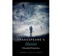 SHAKESPEARES HAMLET: Philosophical Perspectives (Oxford Studies in Philosophy and Lit)