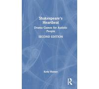 Shakespeare's Heartbeat: Drama Games for Autistic People