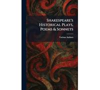 Shakespeare's Historical Plays, Poems & Sonnets
