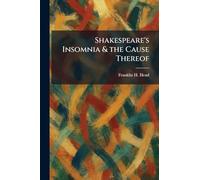 Shakespeare's Insomnia & the Cause Thereof