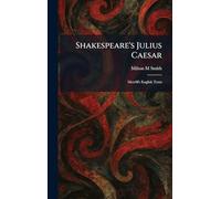 Shakespeare's Julius Caesar: Merrill's English Texts