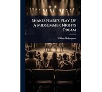 Shakespeare's Play Of A Midsummer Nights Dream