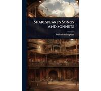 Shakespeare's Songs And Sonnets