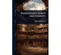 Shakespeare's Songs And Sonnets