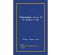 Shakespeare's stories of the English kings