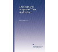 Shakespeare's tragedy of Titvs Andronicvs