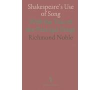 Shakespeare's Use of Song: With the Text of the Principal Songs