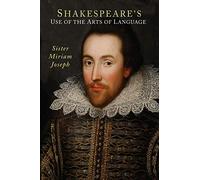 Shakespeare's Use of the Arts of Language