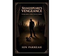 SHAKESPEARE'S VENGEANCE: Every Role Comes With a Price